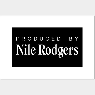 Produced by ... Nile Rodgers Posters and Art